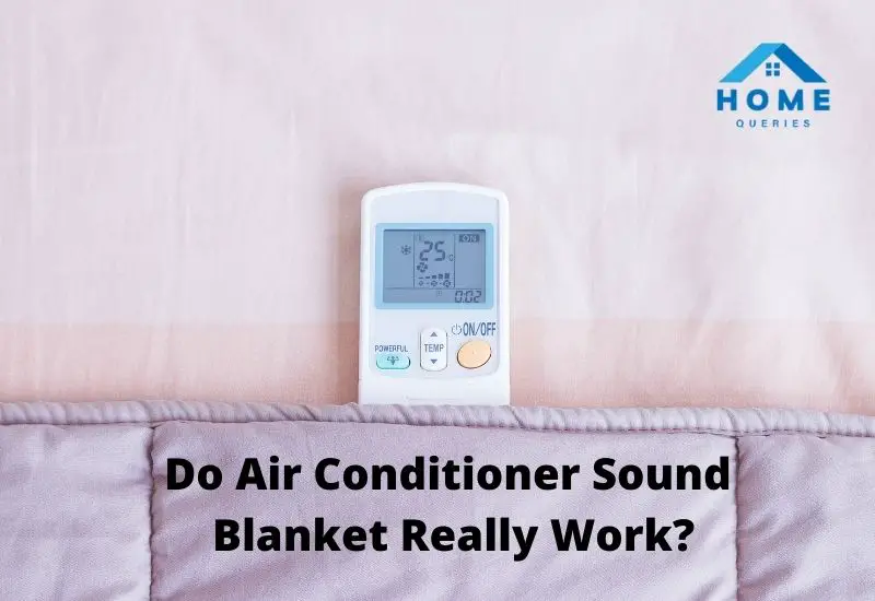 Do Air Conditioner Sound Blanket Really Work