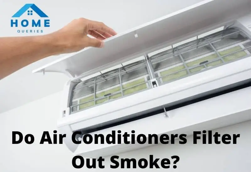 Do Air Conditioners Filter Out Smoke