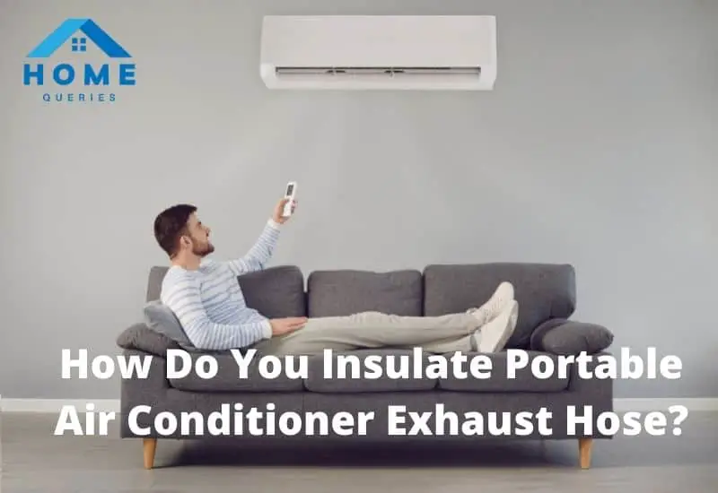 How Do You Insulate Portable Air Conditioner Exhaust Hose
