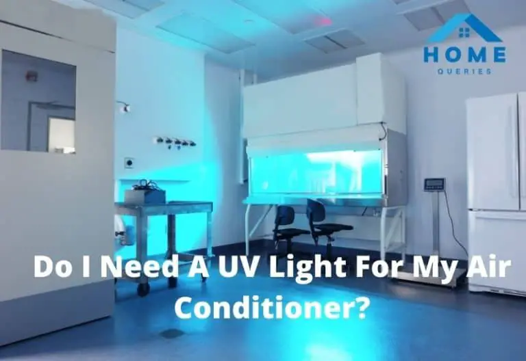 Do I Need A UV Light For My Air Conditioner?